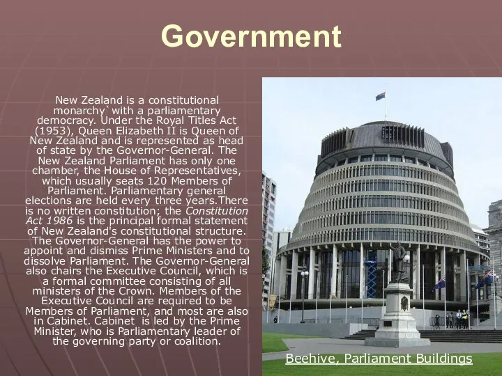 Government New Zealand is a constitutional monarchy`with a parliamentary democracy. Under