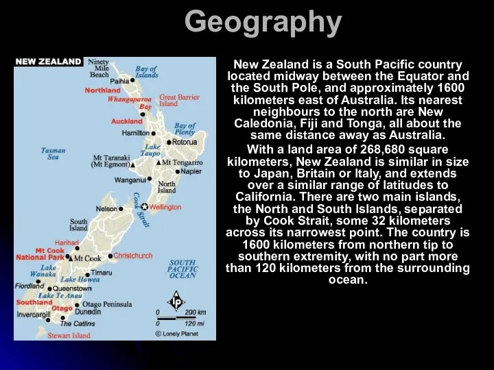 Geography New Zealand is a South Pacific country located midway between
