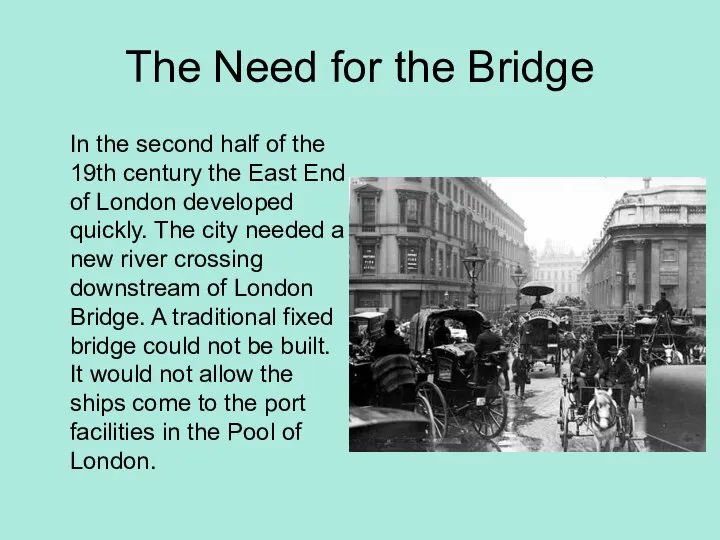 The Need for the Bridge In the second half of the