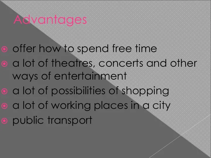 Advantages offer how to spend free time a lot of theatres,
