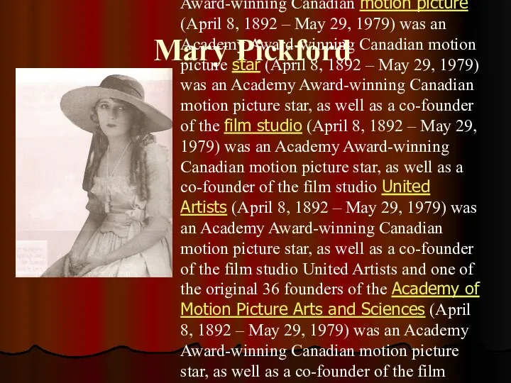 Mary Pickford Mary Pickford (April 8 (April 8, 1892 (April 8,