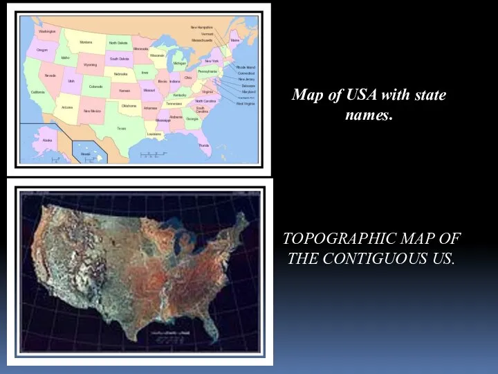 Map of USA with state names. TOPOGRAPHIC MAP OF THE CONTIGUOUS US.