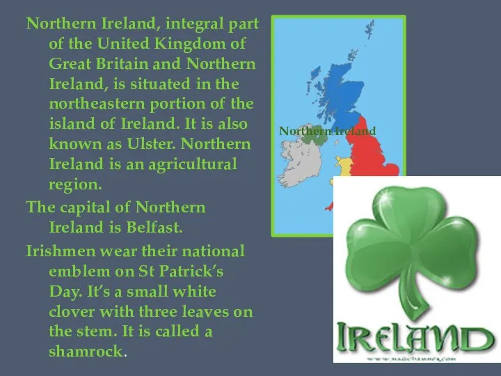 Northern Ireland, integral part of the United Kingdom of Great Britain