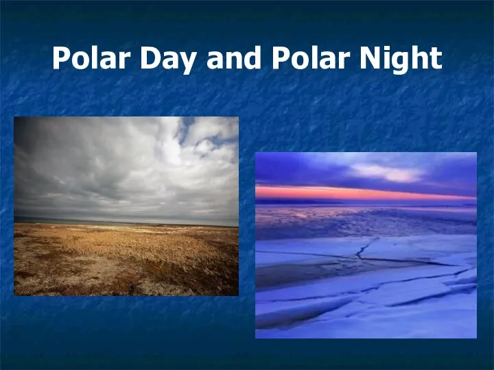 Polar Day and Polar Night