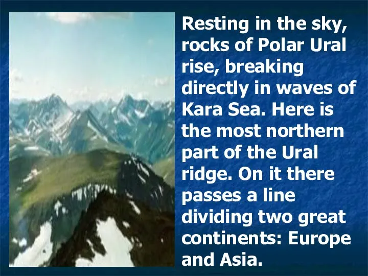 Resting in the sky, rocks of Polar Ural rise, breaking directly