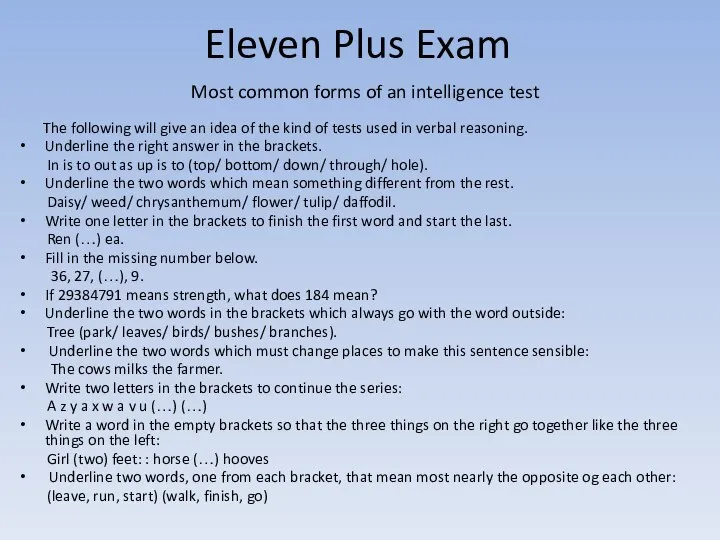 Eleven Plus Exam Most common forms of an intelligence test The