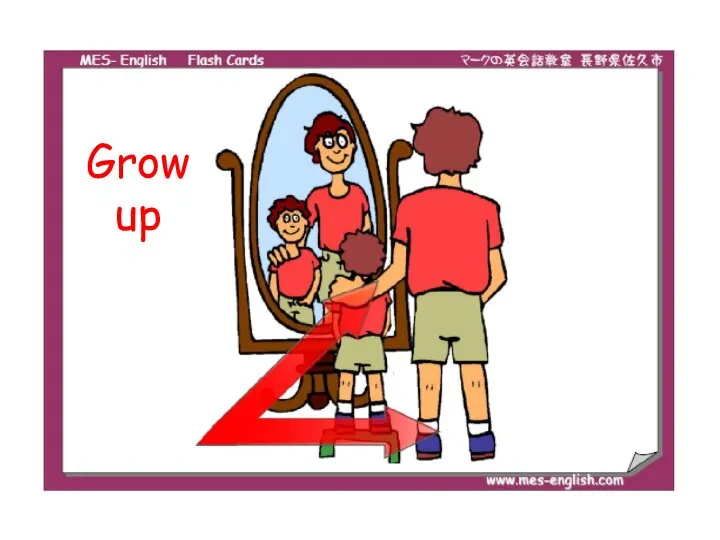 Grow up