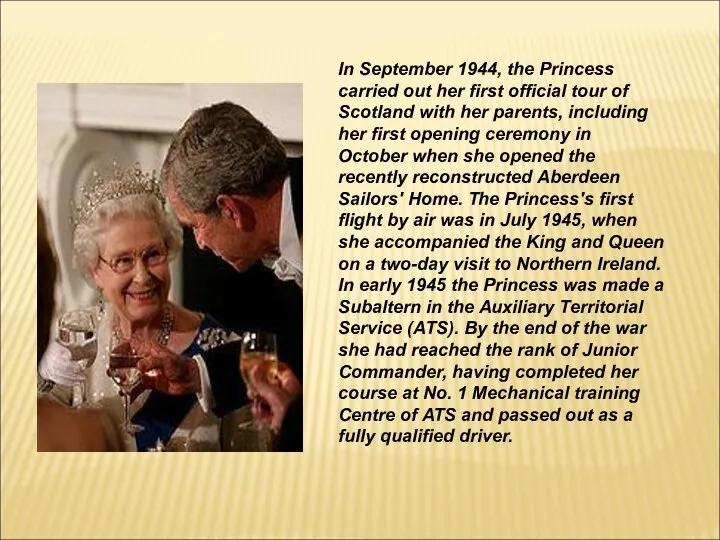 In September 1944, the Princess carried out her first official tour