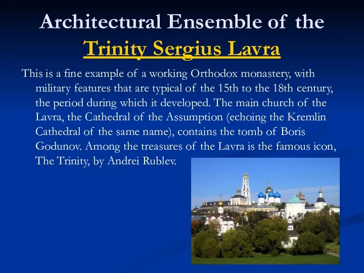 Architectural Ensemble of the Trinity Sergius Lavra This is a fine