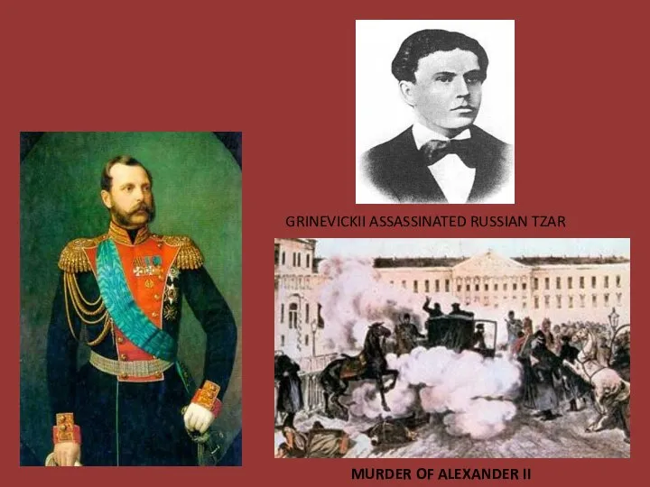 MURDER OF ALEXANDER II GRINEVICKII ASSASSINATED RUSSIAN TZAR