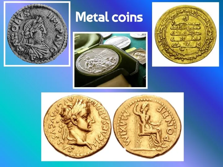 Metal coins