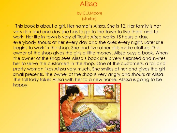 Alissa by C.J.Moore (starter) This book is about a girl. Her