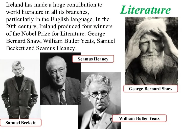 Ireland has made a large contribution to world literature in all