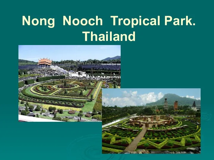 Nong Nooch Tropical Park. Thailand