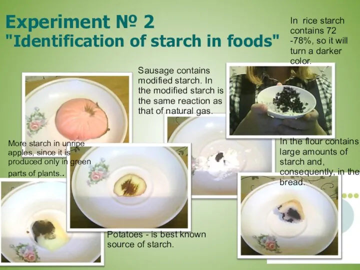 Experiment № 2 "Identification of starch in foods" Potatoes - is