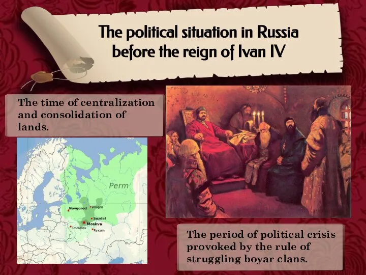 The political situation in Russia before the reign of Ivan IV