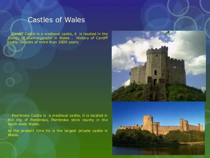 Castles of Wales Cardiff Castle is a medieval castle, it is