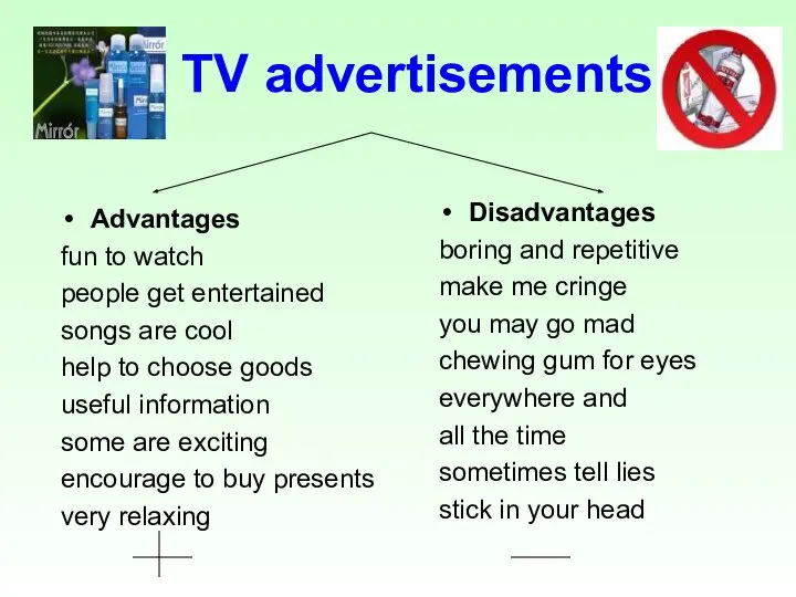 TV advertisements Advantages fun to watch people get entertained songs are