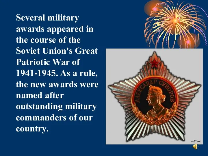Several military awards appeared in the course of the Soviet Union's
