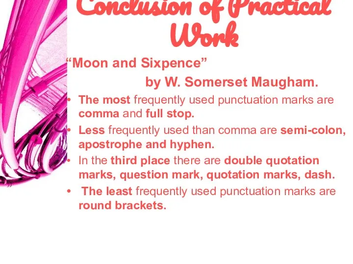 Сonclusion of Practical Work “Moon and Sixpence” by W. Somerset Maugham.