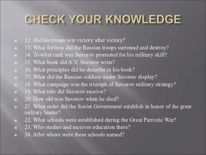 12. Did his troops win victory after victory? 13. What fortress