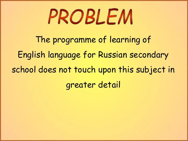 The programme of learning of English language for Russian secondary school