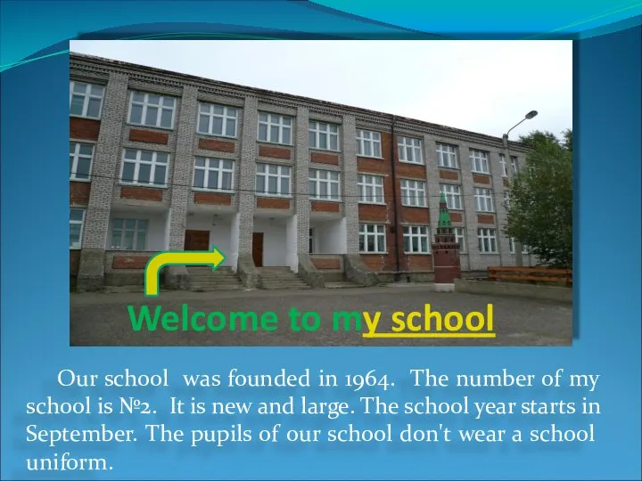 Our school was founded in 1964. The number of my school