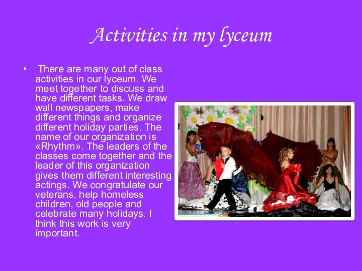 Activities in my lyceum There are many out of class activities