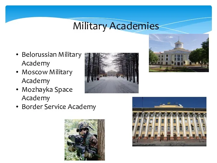 Military Academies Belorussian Military Academy Moscow Military Academy Mozhayka Space Academy Border Service Academy