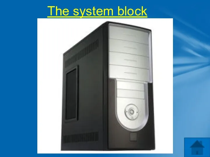 The system block