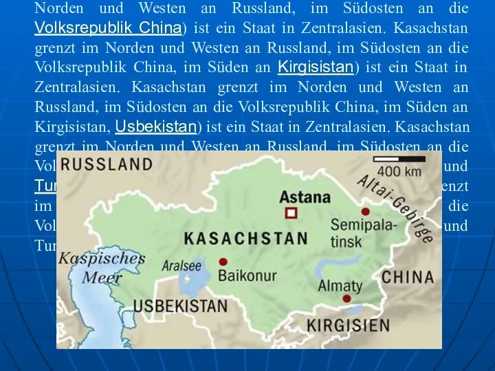 Kasachstan (kasachisch Қазақстан/Qasaqstan, in der neuen kasachischen Lateinschrift Qazaqstan; russisch Казахстан/Kasachstan)