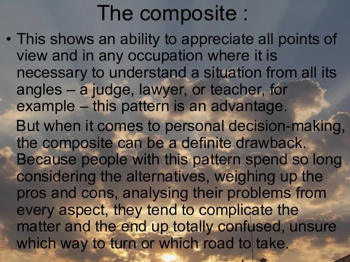 The composite : This shows an ability to appreciate all points