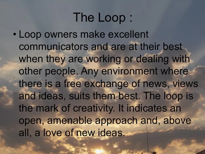 The Loop : Loop owners make excellent communicators and are at