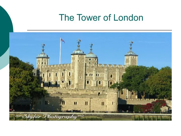 The Tower of London