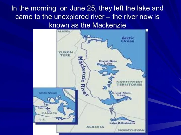 In the morning on June 25, they left the lake and