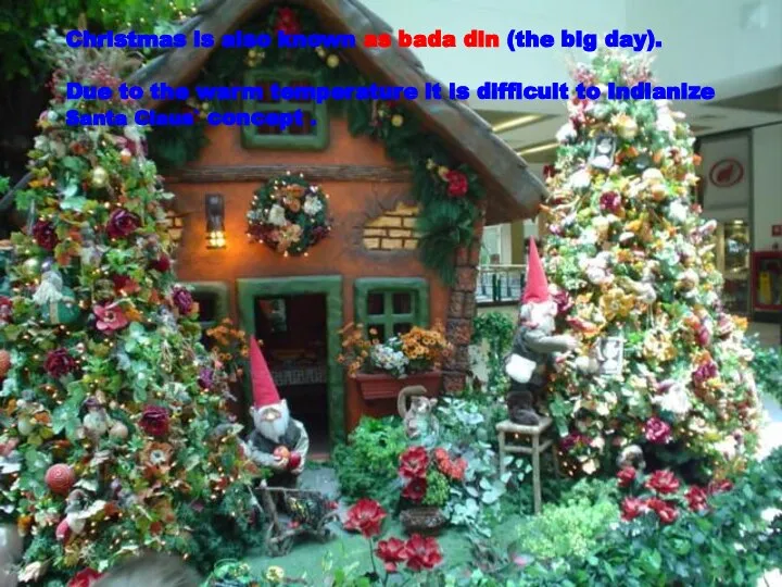 . . Christmas is also known as bada din (the big