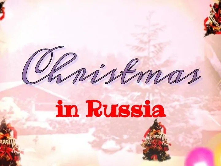 in Russia Christmas