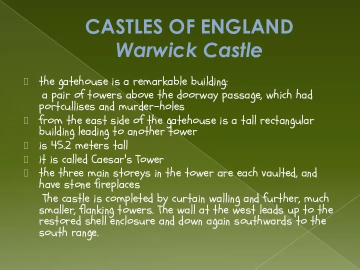 CASTLES OF ENGLAND Warwick Castle the gatehouse is a remarkable building: