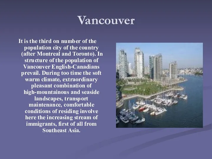 Vancouver It is the third on number of the population city