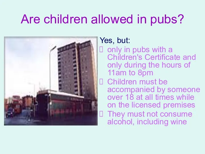 Are children allowed in pubs? Yes, but: only in pubs with