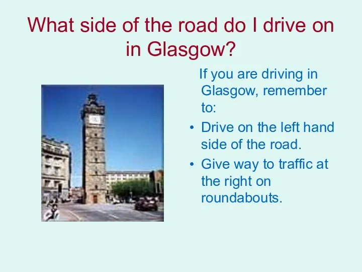 What side of the road do I drive on in Glasgow?