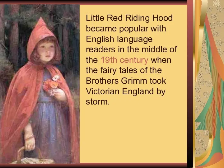 Little Red Riding Hood became popular with English language readers in