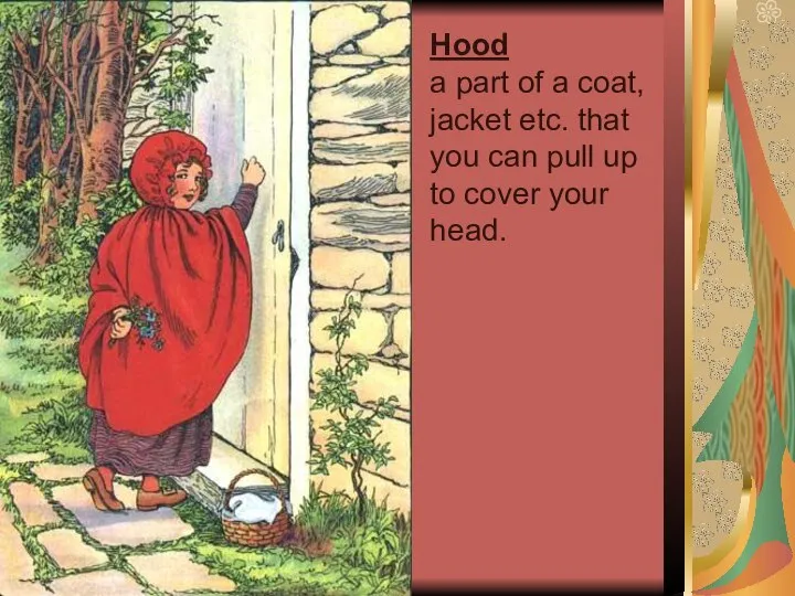 Hood a part of a coat, jacket etc. that you can