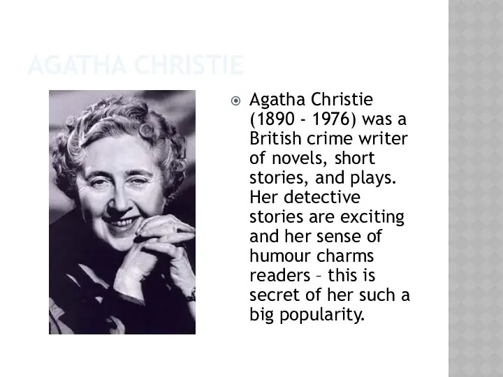 Agatha Christie Agatha Christie (1890 - 1976) was a British crime