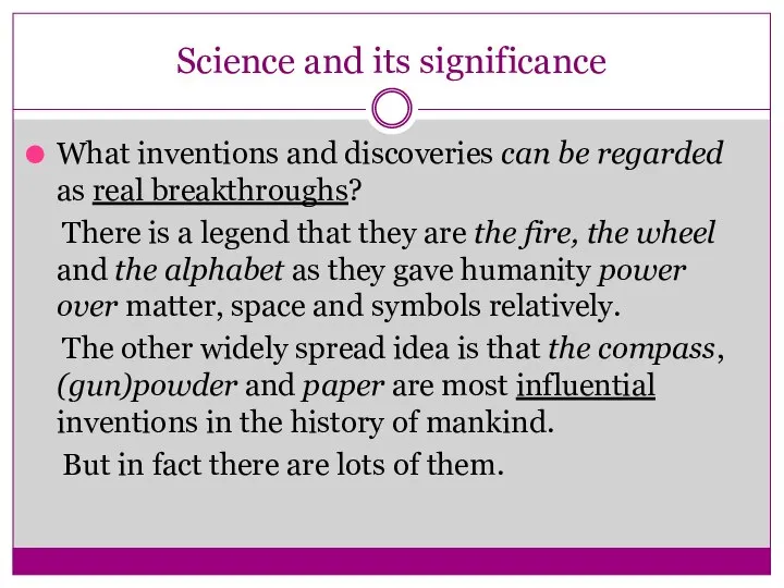 Science and its significance What inventions and discoveries can be regarded