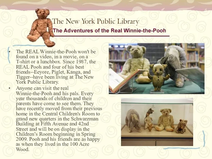 The REAL Winnie-the-Pooh won't be found on a video, in a