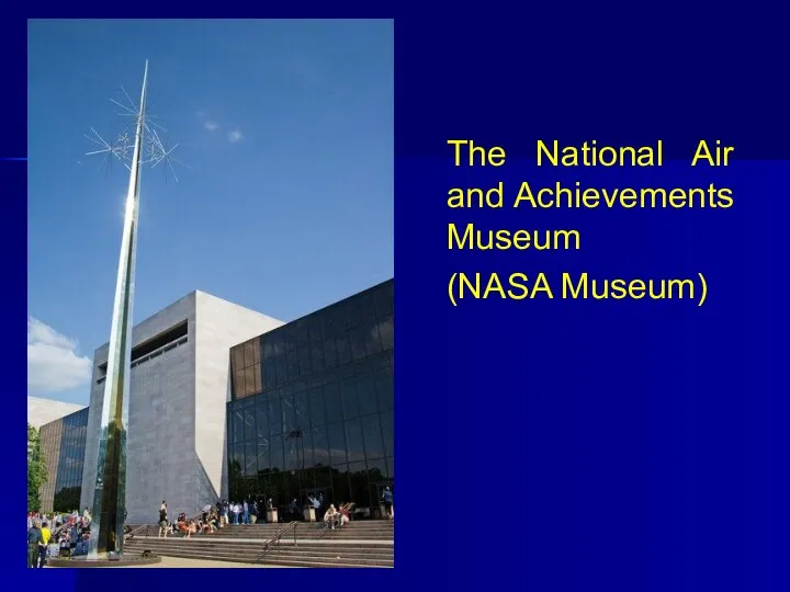 The National Air and Achievements Museum (NASA Museum)