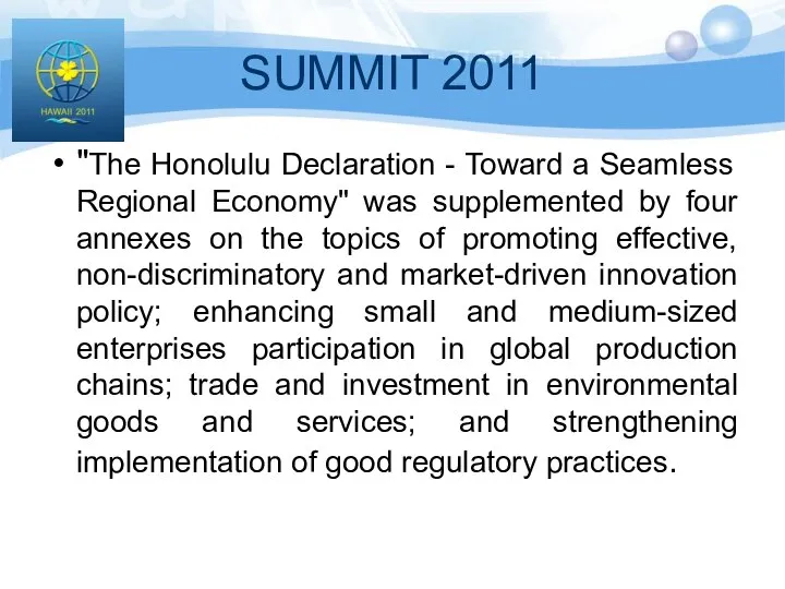 SUMMIT 2011 "The Honolulu Declaration - Toward a Seamless Regional Economy"