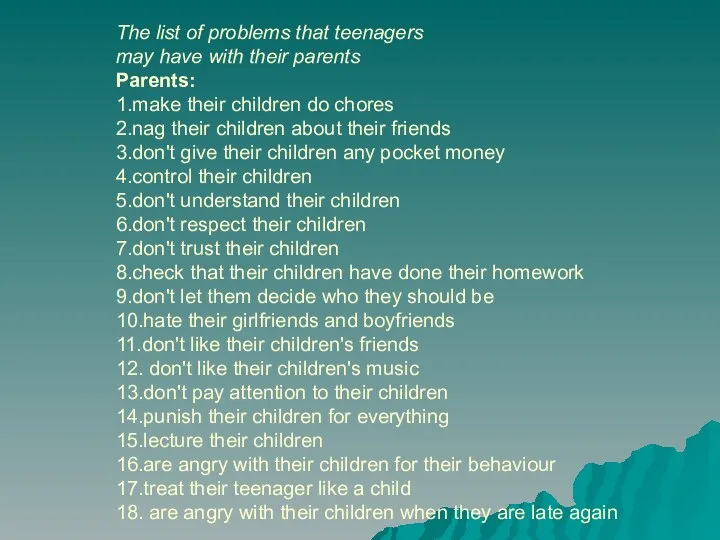 The list of problems that teenagers may have with their parents