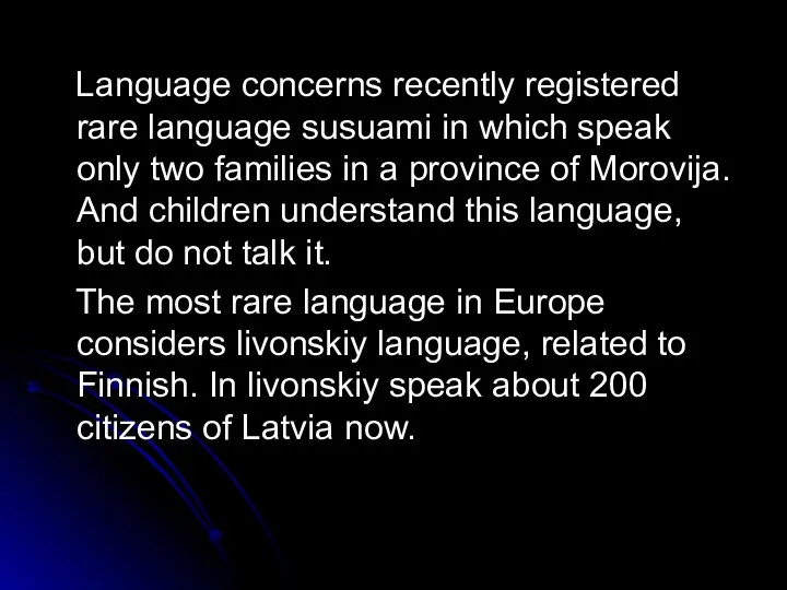 Language concerns recently registered rare language susuami in which speak only